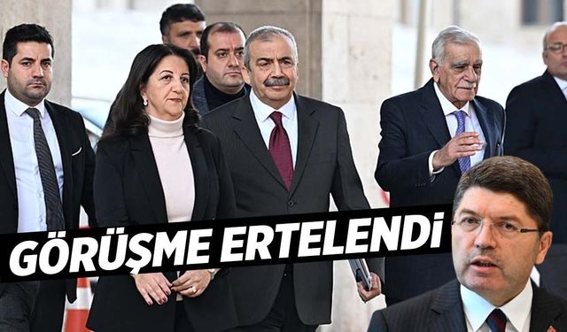 DEM Parti-Bakan Tunç görüşmesi ertelendi