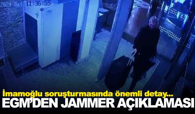 EGM: Belediye başkanları jammer kullanamaz