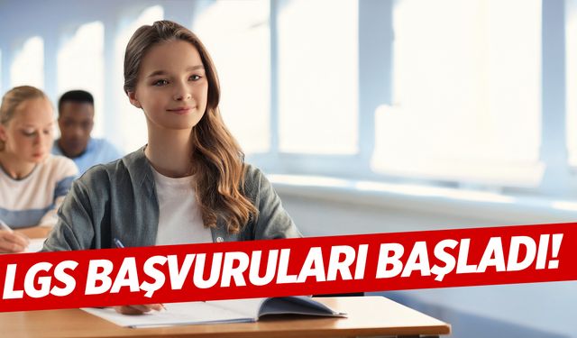LGS Başvuruları Başladı! İşte Sınav ve Tercih Takvimi