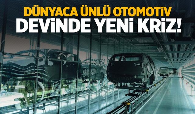 Manisa yatırımından vazgeçen otomotiv firmasında yeni kriz! 50 bin araç…