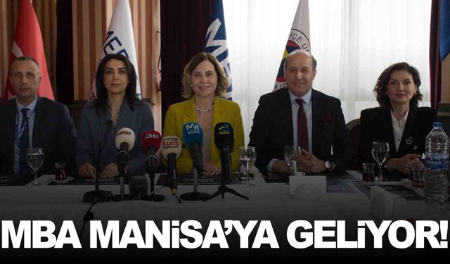 MBA okulları Manisa’da kampüs açıyor