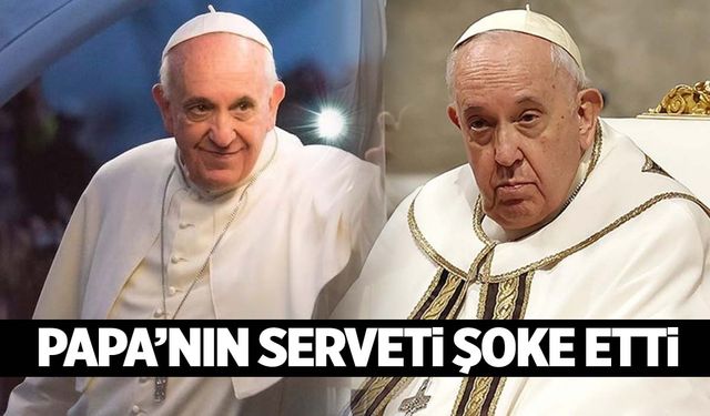 Papa’nın ölümünün ardından serveti ve maaşı gündem oldu!