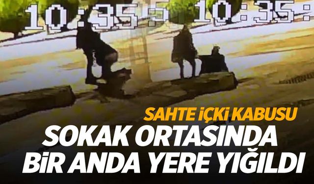 Sokak ortasında korkunç ölüm… Sahte alkol can aldı!