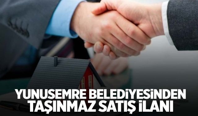 Yunusemre Belediyesi 15 adet taşınmaz satış ihalesine çıkacak