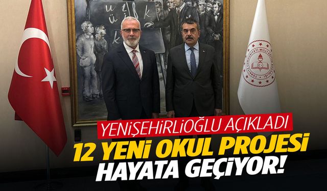 AK Partili Yenişehirlioğlu açıkladı… 12 yeni okul projesi 2025 programında!