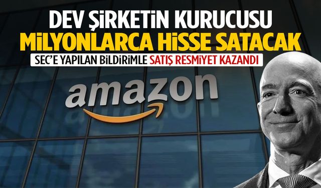 Dev şirketin kurucusu milyonlarca hisse satacak!