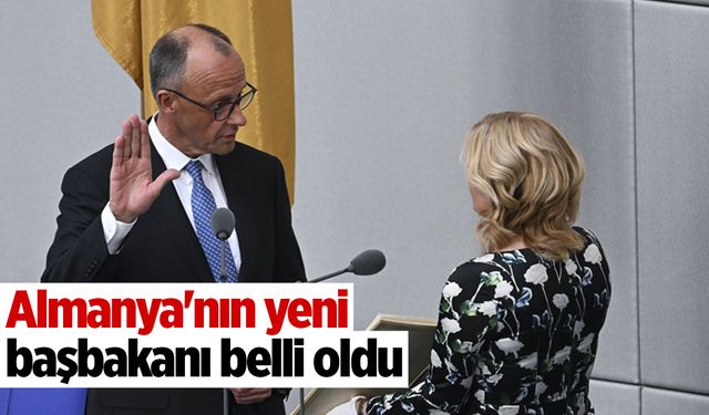 Friedrich Merz, Almanya'nın yeni başbakanı oldu