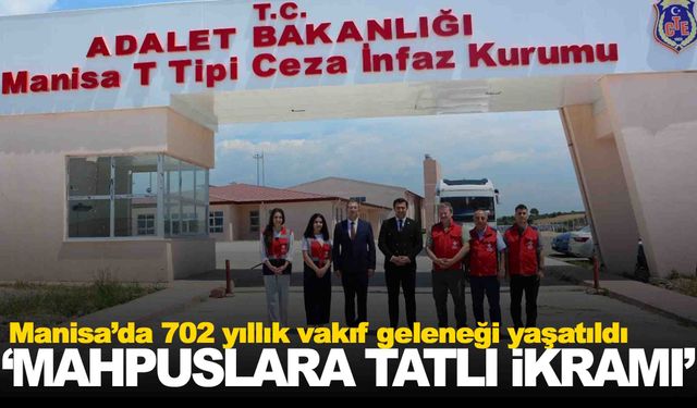 Manisa’da 702 yıllık vakıf geleneği yaşatıldı