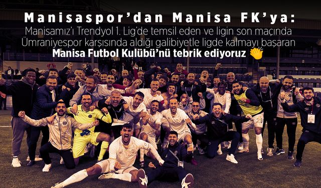 Manisaspor'dan Manisa FK'ya tebrik