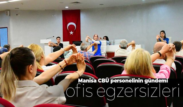 MCBÜ'de uygulamalı ofis egzersizleri semineri