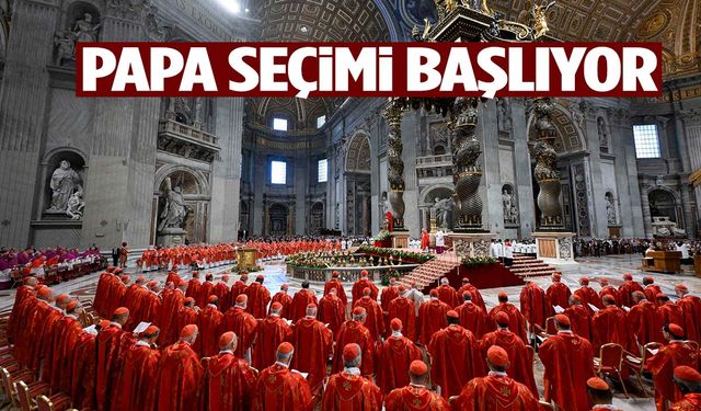 Milyonların gözü Vatikan’a çevrildi… Papa seçimi başlıyor!
