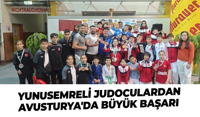 Yunusemreli judoculardan Avusturya'da büyük başarı