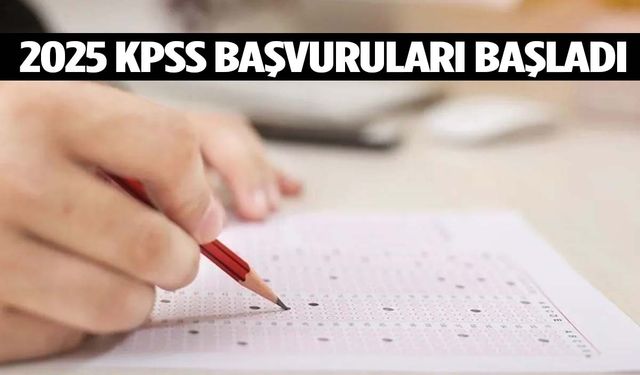 2025 KPSS başvuruları başladı!
