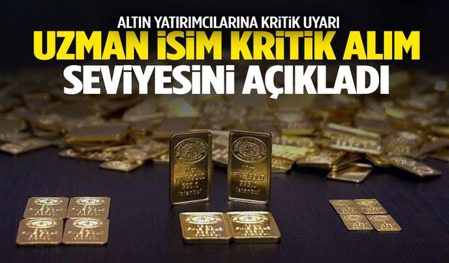 Altın yatırımcılarına uyarı… Uzman isim kritik alım seviyesi açıkladı!