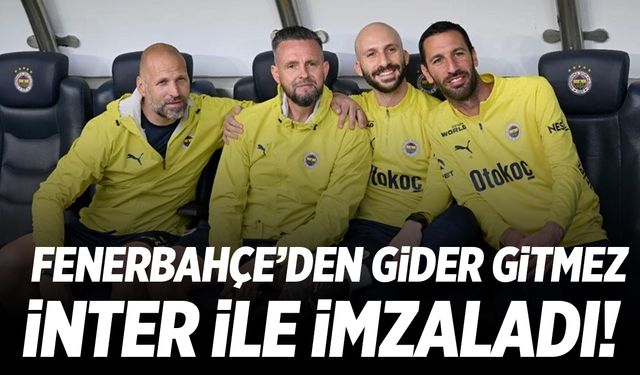 Fenerbahçe'den ayrıldı, Inter'e katıldı