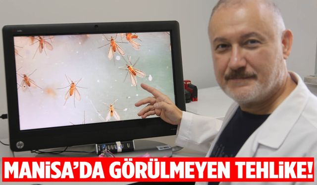 Tropik hastalık Manisa’nın kapısında!