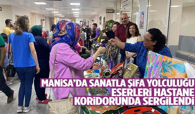 Manisa’da sanatla şifa yolculuğu! Bir yılın emeği sergide hayat buldu