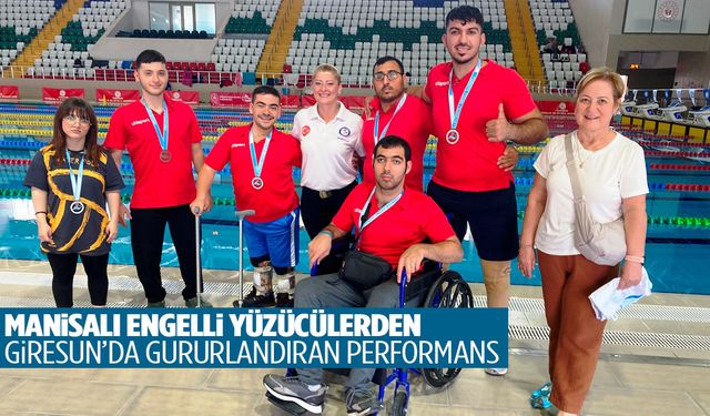 Manisalı engelli yüzücülerden Giresun’da gururlandıran performans