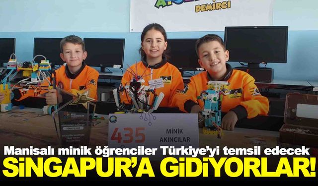 Manisa’nın ilçesinden çıktılar… Türkiye’yi Singapur’da temsil edecekler