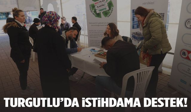 Turgutlu Belediyesi’nden istihdama destek