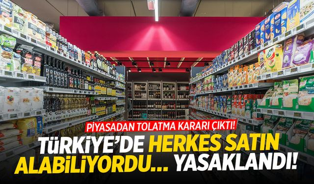 Türkiye’de herkes satın alabiliyordu… Yasaklandı!