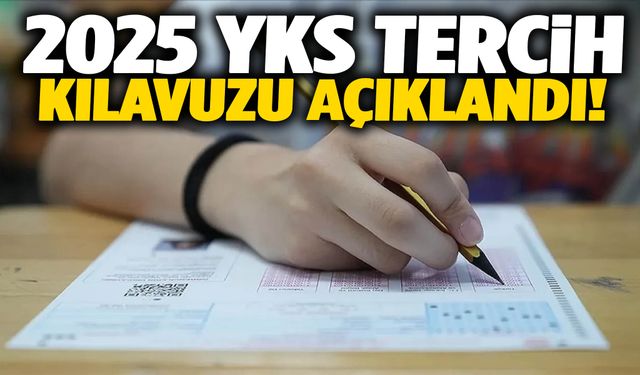 2025 YKS tercih kılavuzu açıklandı