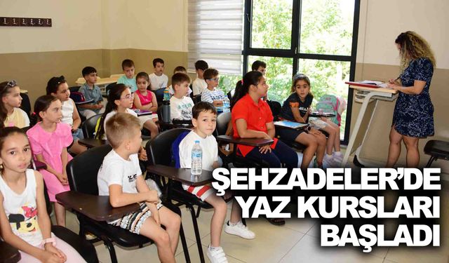 Şehzadeler Belediyesi yaz kursları başladı… 270 öğrenci eğitim alıyor
