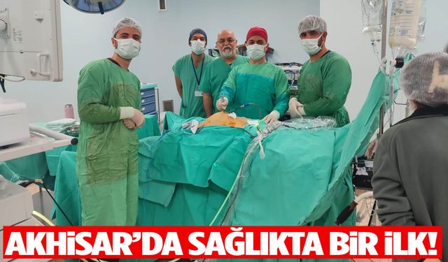 Akhisar’da sağlıkta bir ilk!