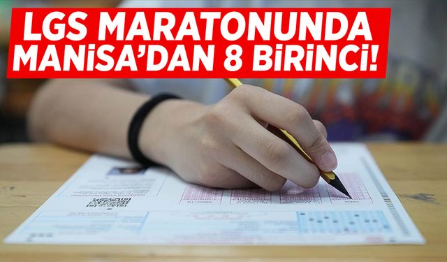 Manisa’dan 8 öğrenci 500 tam puan aldı!