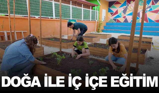 Manisa’da doğa ile iç içe eğitim… Eğlenerek öğreniyorlar!