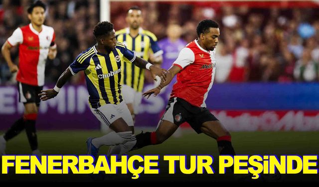 Fenerbahçe tur için sahaya çıkıyor… Kritik maç Kadıköy’de