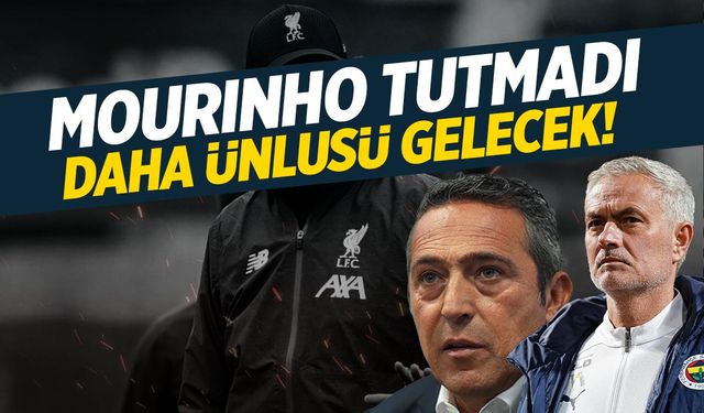 Fenerbahçe'de Mourinho tutmadı! Daha ünlüsü gelecek...