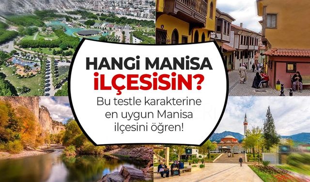 Hangi Manisa İlçesisin Testi