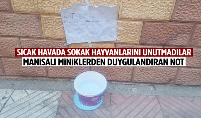 Manisalı miniklerden alkışlanacak hareket
