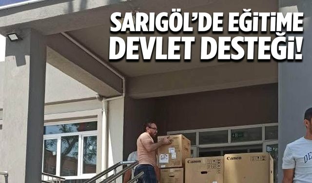Sarıgöl’de eğitime devlet desteği