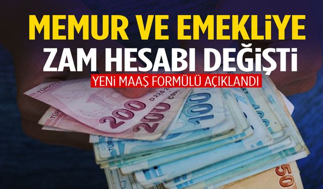 Memur ve emekliye zam hesabı değişti: Yeni maaş formülü açıklandı