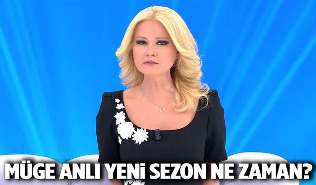 Müge Anlı ile Tatlı Sert 2025 sezonu ne zaman başlayacak?