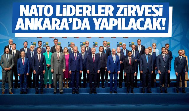 NATO 2026 Liderler Zirvesi Ankara’da gerçekleşecek