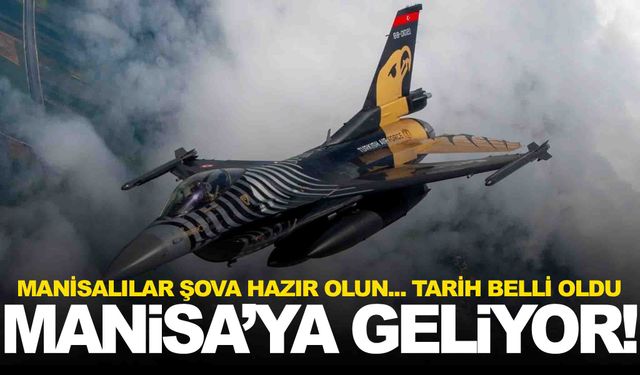 SOLOTÜRK Manisa’ya geliyor… Tarihi resmen belli oldu!