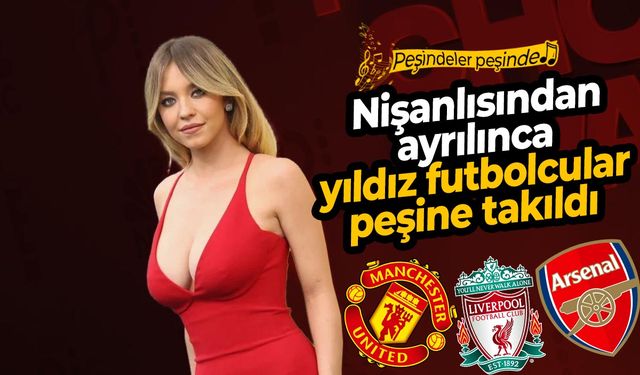 Sydney Sweeney nişanlısından ayrılınca dünya yıldızları peşine düştü!