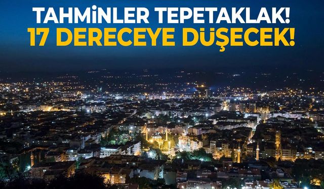 Tüm Manisa'ya güzel haber! 17 dereceye düşecek!