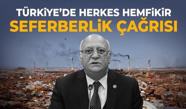 Türkiye’de genel başkandan seferberlik çağrısı!