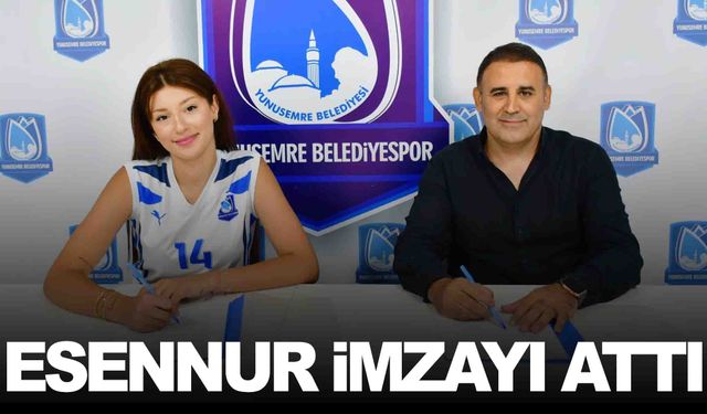 Yunusemre Belediyespor’dan voleybolda bir hamle daha… Esennur imzaladı