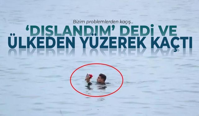 'Dışlandım' dedi ve yüzerek ülkeden kaçtı