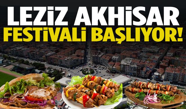 Akhisar’da ilk kez düzenlenecek Leziz Akhisar Festivali başlıyor!