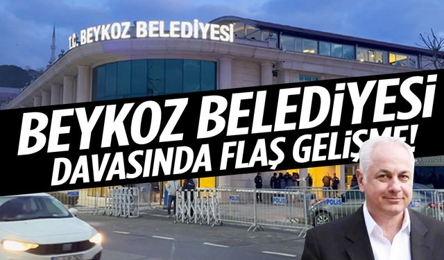 Beykoz Belediyesi davasında flaş karar! Belediye başkanı tahliye edildi…