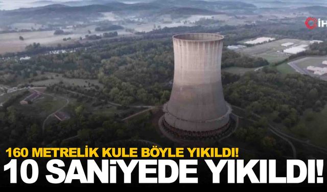 Dev soğutma kulesi 10 saniyede yerle bir oldu!