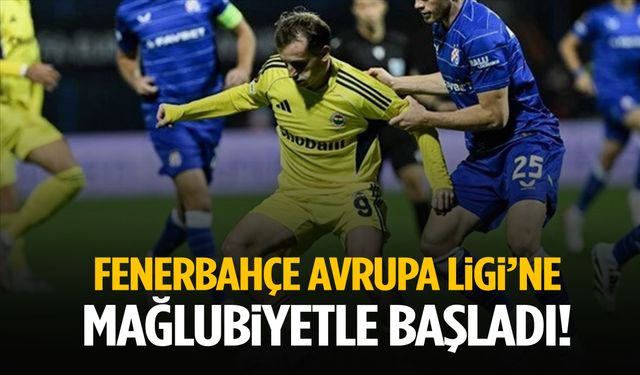 Fenerbahçe Avrupa Ligi’ne mağlubiyetle başladı!