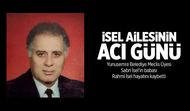 İsel ailesinin acı günü