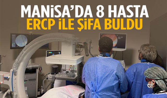 Manisa’da 8 hasta ERCP ile şifa buldu!